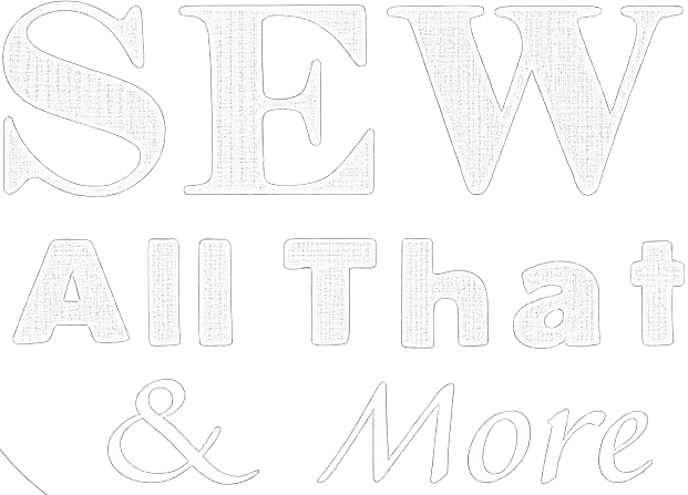 Sew All That & More